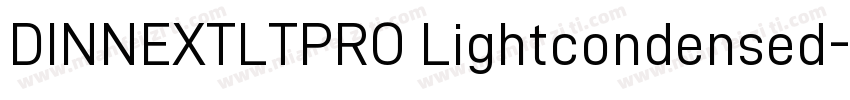 DINNEXTLTPRO Lightcondensed字体转换